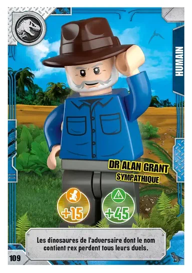 Carte du jeu LEGO Jurassic World Série 2 numérotée 109, illustrant Dr Alan Grant en minifigurine avec l'effet +45 et une règle sur les dinosaures contenant rex.