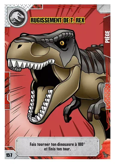 Carte de collection LEGO Jurassic World montrant un T. rex rugissant avec l'instruction 'Fais tourner ton dinosaure à 180° et finis ton tour.